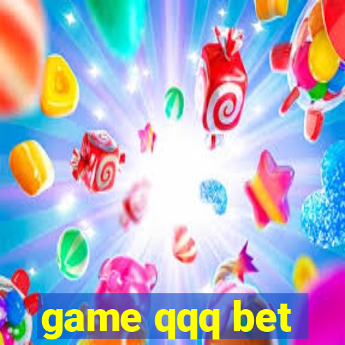 game qqq bet